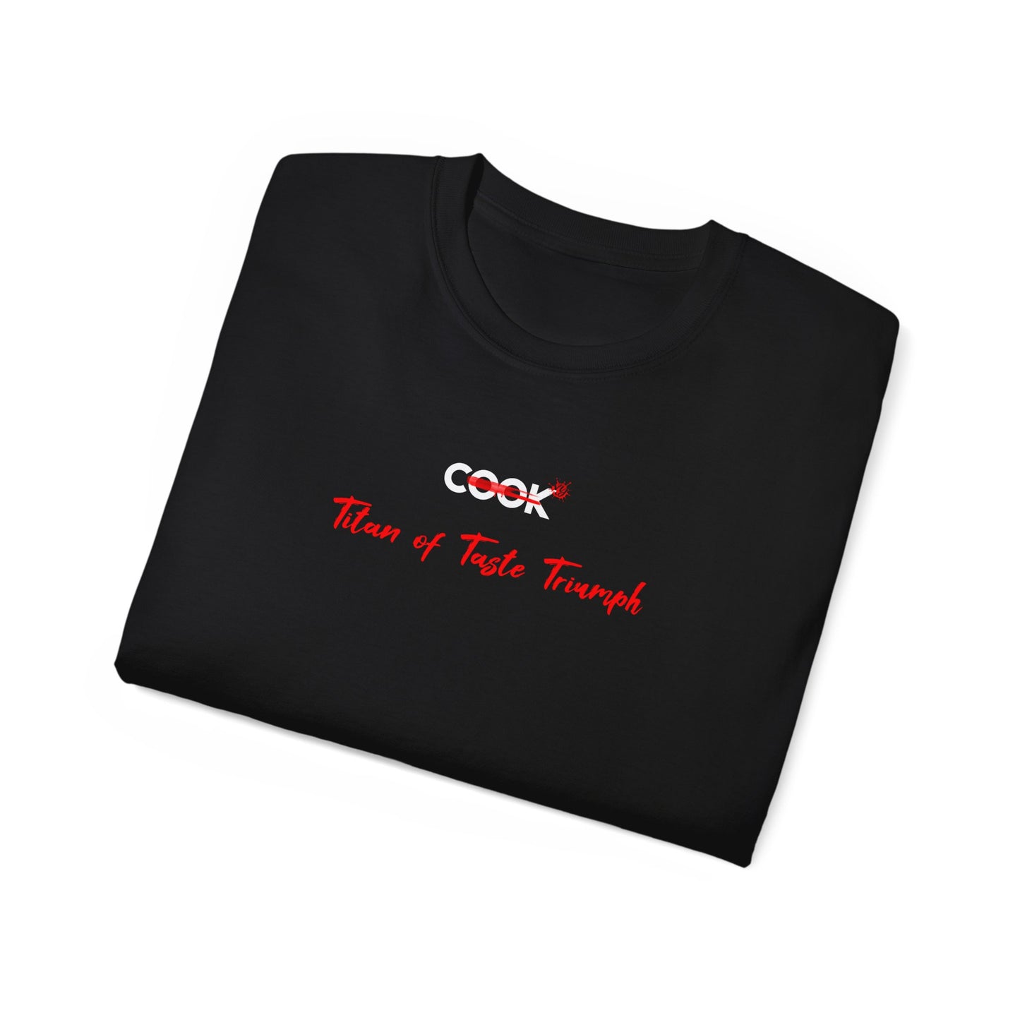T-shirt for a cook - Cook with Humor: Titan of Taste Triumph Shirt