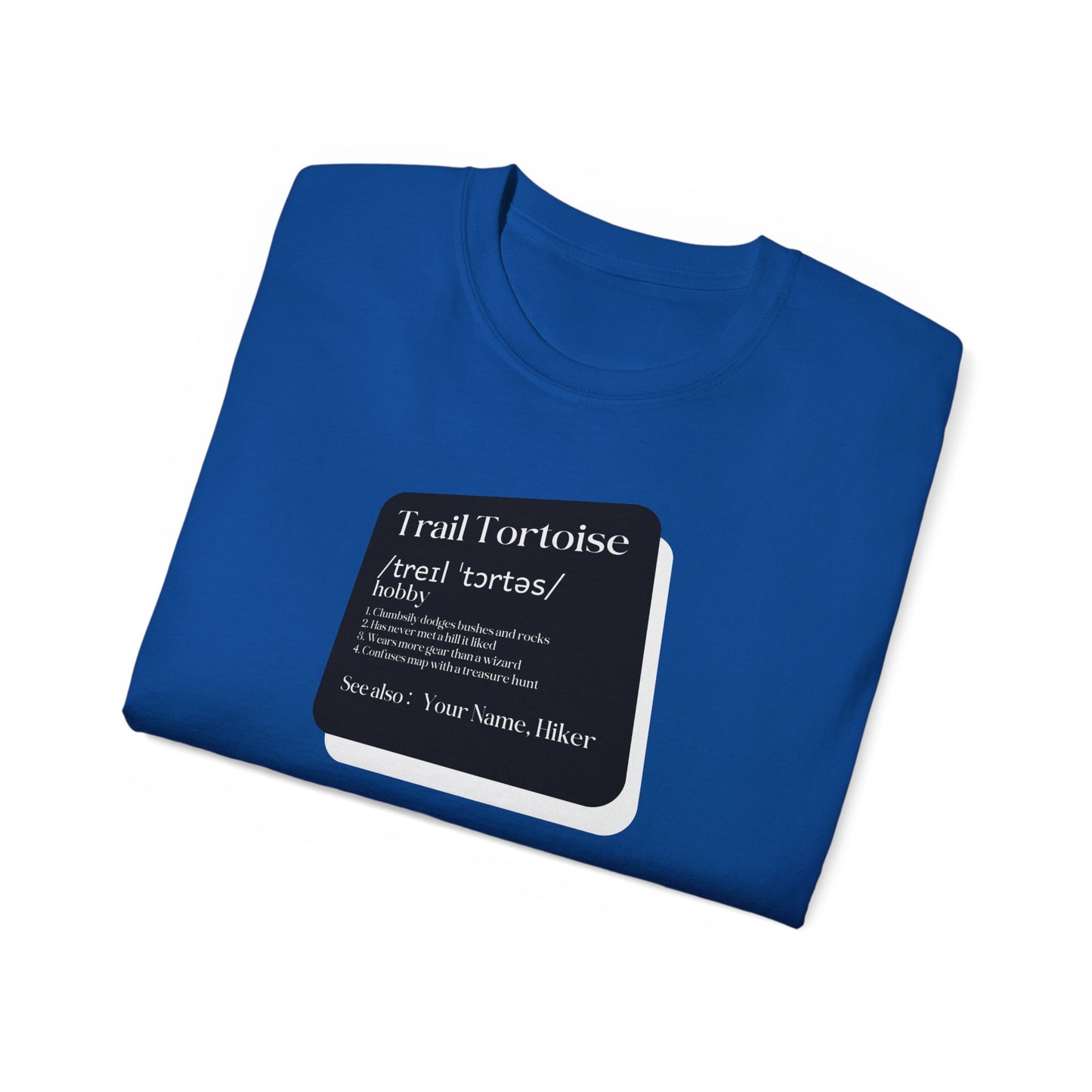 T-shirt for a hiker - Trail Tortoise Hiking Humor T-Shirt for Adventurers