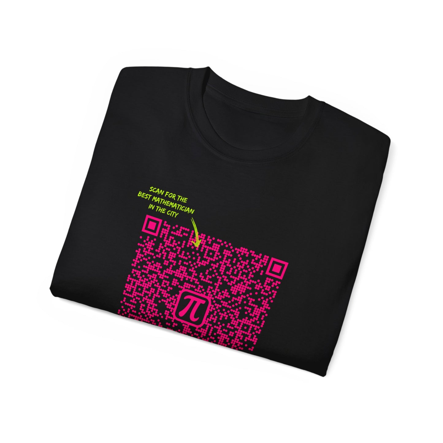 T-shirt for a mathematician - Scan for the Best Mathematician in the City: Get My Contact!