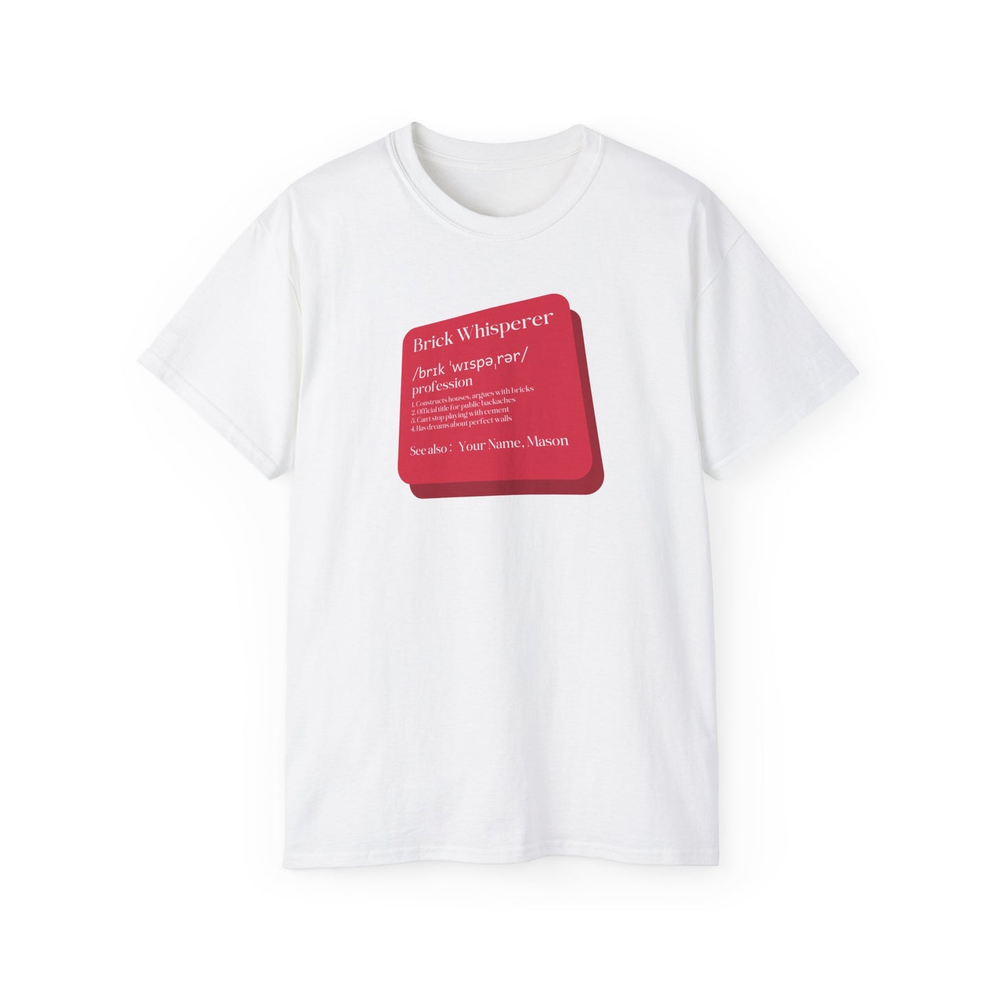Brick Whisperer: Mason Humor T-Shirt