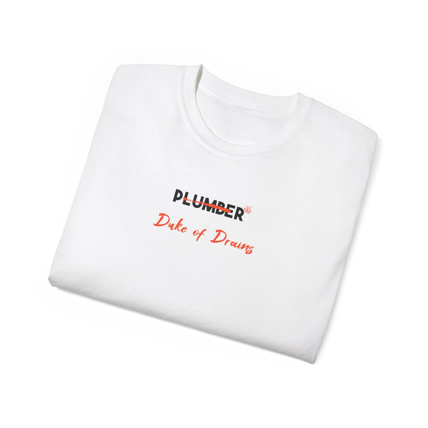 T-shirt for a plumber - Plumber Duke of Drains T-Shirt for Funny Workwear