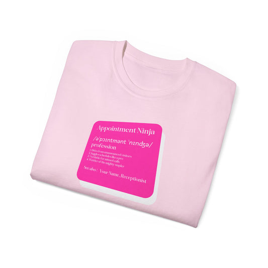Appointment Ninja: Funny Receptionist T-Shirt