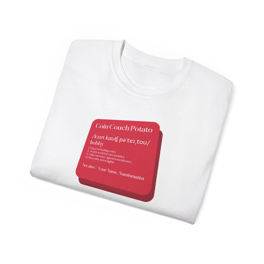 Coin Couch Potato: The Ultimate Numismatics Tee