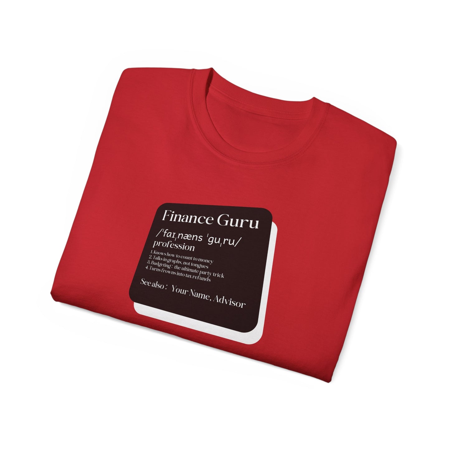 Finance Guru: Financial Consultant Humor Tee