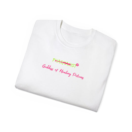 T-shirt for a pharmacist - Pharmacist: The Healing Potions Goddess Tee