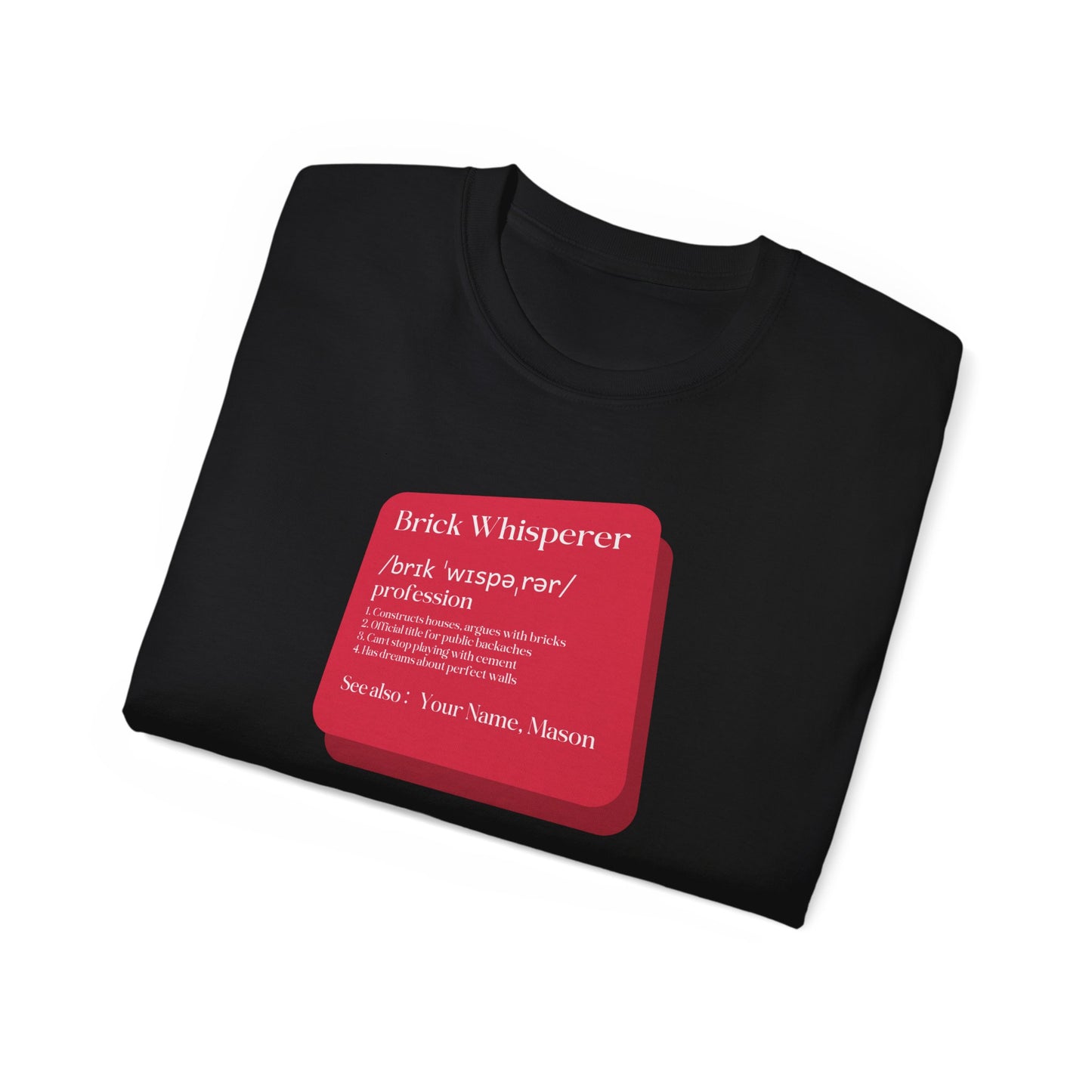 Brick Whisperer: Mason Humor T-Shirt